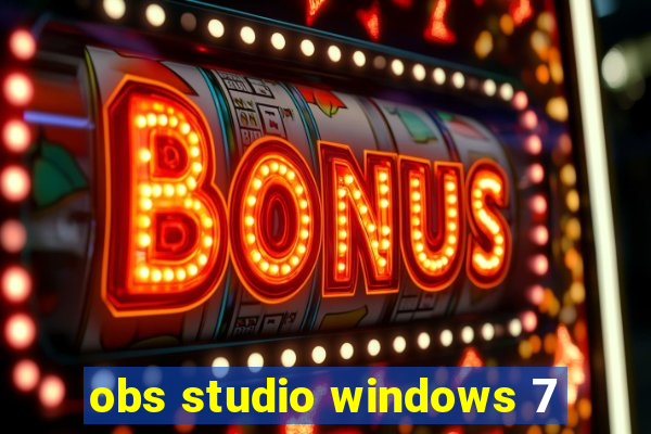 obs studio windows 7